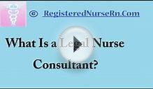 Legal Nurse Consultant | Salary and Job Description of